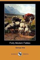 Forty Modern Fables (Dodo Press)