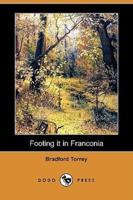 Footing It in Franconia (Dodo Press)