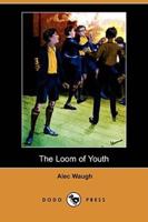 The Loom of Youth (Dodo Press)