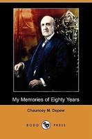 My Memories of Eighty Years (Dodo Press)