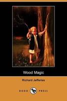 Wood Magic (Dodo Press)