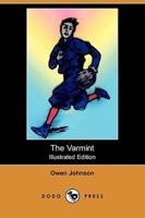 The Varmint (Illustrated Edition) (Dodo Press)