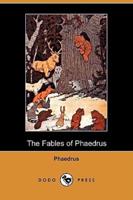 The Fables of Phaedrus (Dodo Press)