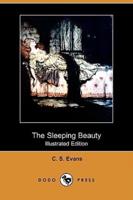 The Sleeping Beauty (Illustrated Edition) (Dodo Press)