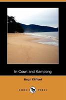 In Court and Kampong (Dodo Press)