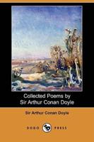 Collected Poems by Sir Arthur Conan Doyle (Dodo Press)
