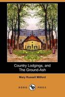 Country Lodgings, and the Ground-ash (Dodo Press)