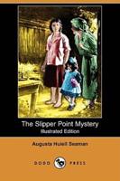 The Slipper Point Mystery (Illustrated Edition) (Dodo Press)