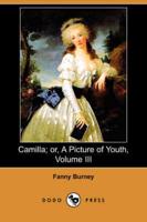Camilla; Or, a Picture of Youth, Volume Iii (Dodo Press)