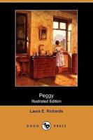 Peggy (Illustrated Edition) (Dodo Press)