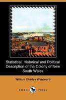 Statistical, Historical and Political Description of the Colony of New South Wales (Dodo Press)