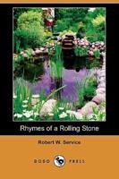 Rhymes of a Rolling Stone (Dodo Press)