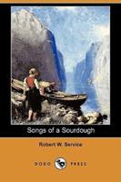 Songs of a Sourdough (Dodo Press)