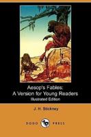 Aesop's Fables: A Version for Young Readers (Illustrated Edition) (Dodo Press)
