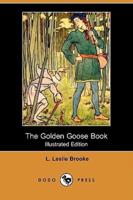 The Golden Goose Book (Illustrated Edition) (Dodo Press)
