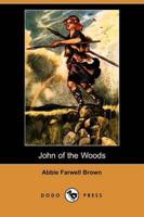 John of the Woods (Dodo Press)