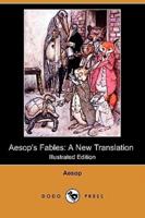 Aesop's Fables: A New Translation (Illustrated Edition) (Dodo Press)