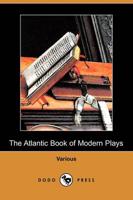 Atlantic Book of Modern Plays (Dodo Press)