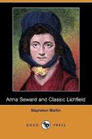 Anna Seward and Classic Lichfield (Dodo Press)