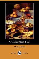 A Poetical Cook-Book (Dodo Press)