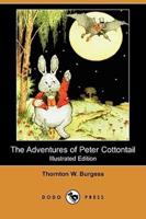 The Adventures of Peter Cottontail (Dodo Press)