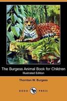 The Burgess Animal Book for Children (Illustrated Edition) (Dodo Press)