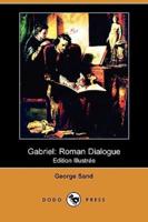 Gabriel: Roman Dialogue (Edition Illustree) (Dodo Press)