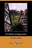 Six Weeks at Heppenheim (Dodo Press)