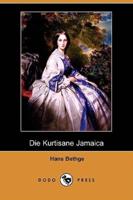 Die Kurtisane Jamaica (Dodo Press)