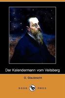 Der Kalendermann Vom Veitsberg (Dodo Press)