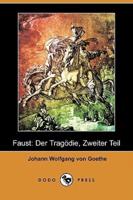 Faust: Der Tragdie, Zweiter Teil (Dodo Press)