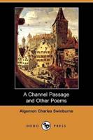 A Channel Passage and Other Poems (Dodo Press)