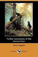 Further Adventures of Nils (Illustrated Edition) (Dodo Press)