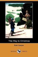 This Way to Christmas (Dodo Press)