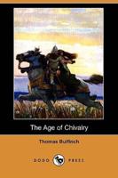 The Age of Chivalry (Dodo Press)