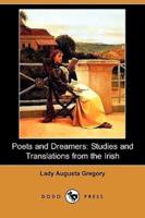 Poets and Dreamers: Studies and Translations from the Irish (Dodo Press)
