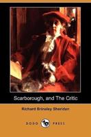 A Trip to Scarborough, and the Critic; Or, a Tragedy Rehearsed (Dodo Press)