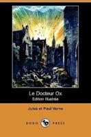 Le Docteur Ox (Edition Illustree) (Dodo Press)