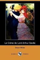 Le Crime de Lord Arthur Savile (Dodo Press)