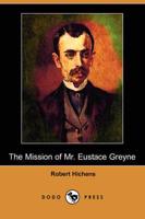 The Mission of Mr. Eustace Greyne