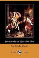 The Aeneid for Boys and Girls (Dodo Press)