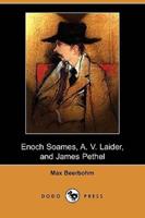 Enoch Soames, A. V. Laider, and James Pethel (Dodo Press)