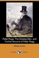 Peter Rugg: The Missing Man, and Further Account of Peter Rugg (Dodo Press)