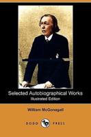 Selected Autobiographical Works (Illustrated Edition) (Dodo Press)