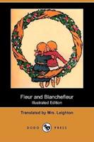 Fleur and Blanchefleur (Illustrated Edition) (Dodo Press)