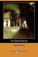 The Secret House (Dodo Press)