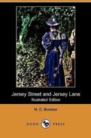 Jersey Street and Jersey Lane (Illustrated Edition) (Dodo Press)