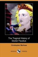 The Tragical History of Doctor Faustus (Dodo Press)