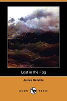 Lost in the Fog (Dodo Press)