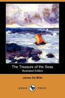 Treasure of the Seas (Illustrated Edition) (Dodo Press)